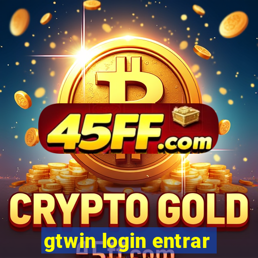 gtwin login entrar